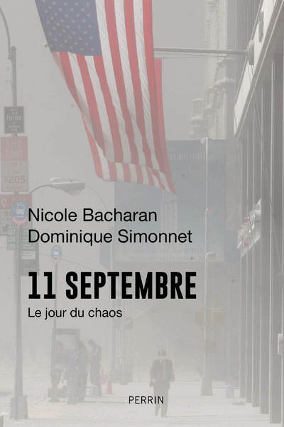 11 septembre - Le jour du chaos