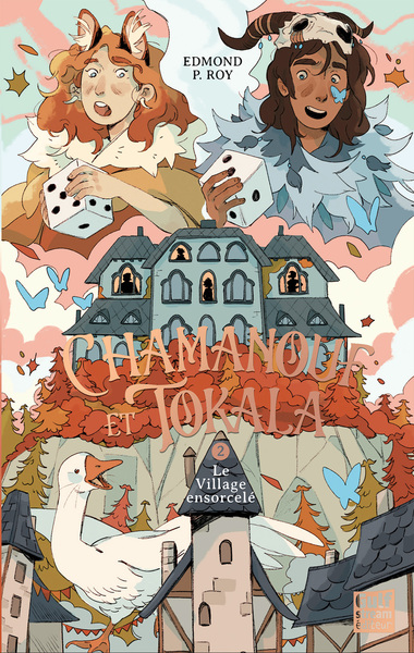 Chamanouf et Tokala - Tome 2 Le Village ensorcelé