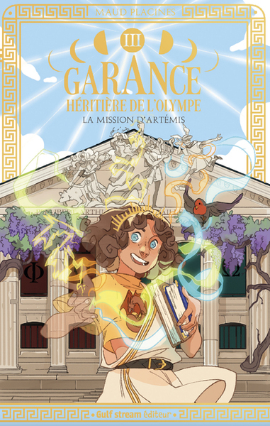 Garance, Héritière de l'Olympe - Tome 3 La Mission d'Artémis