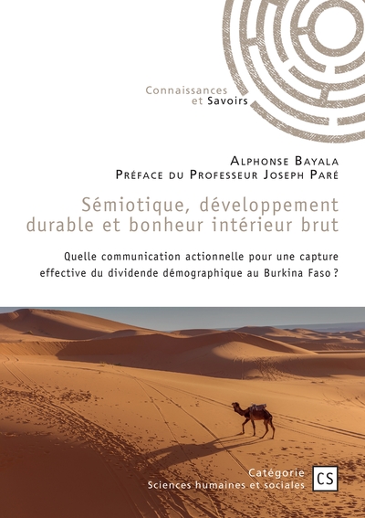 Sémiotique, développement durable et bonheur intérieur brut - Quelle communication actionnelle pour une capture effective du dividende démographique au BFaso ?