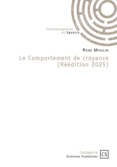 Le Comportement de croyance (Réédition 2025)