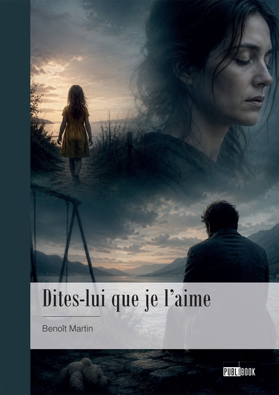 Dites-lui que je l'aime