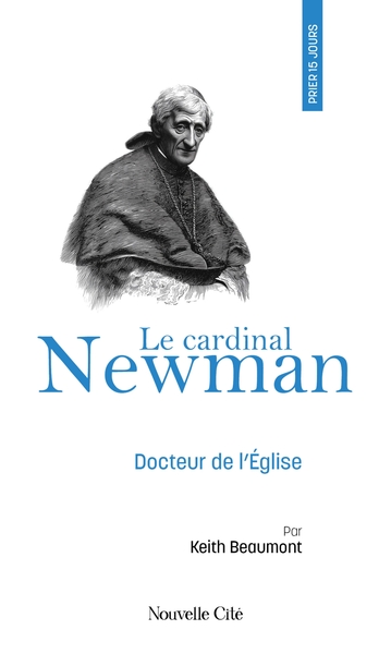 Prier 15 jours avec le cardinal Newman - Docteur de l'Eglise, n°94