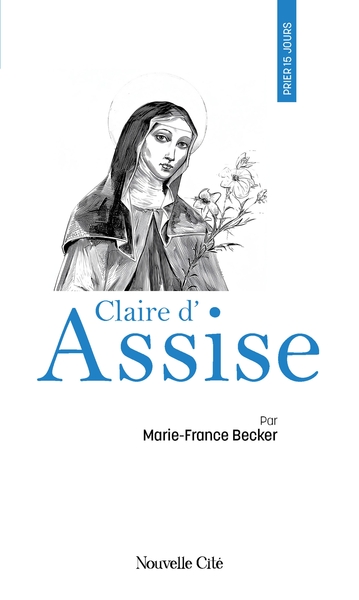 Prier 15 jours avec Claire d'Assise - n°55