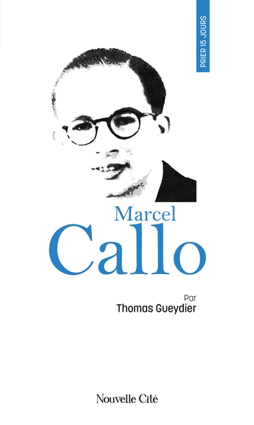 Prier 15 jours avec Marcel Callo - n°258