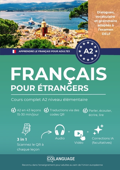 Apprendre le français pour étrangers : Cours complet A2 niveau élémentaire - Apprenez le français avec des activités, des exercices et un portail pour l'enseignement. Pour...