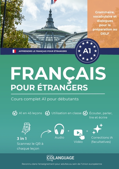 Apprendre le français pour étrangers : Cours complet A1 pour débutants avec audio - Apprenez le français avec une méthode structurée. Pour une utilisation en classe, avec des...