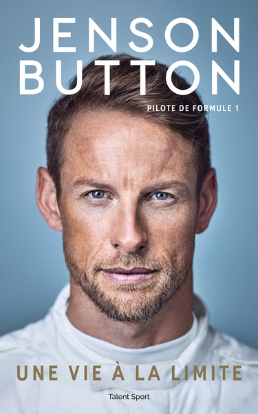 Jenson Button : Une vie à la limite - Pilote de Formule 1