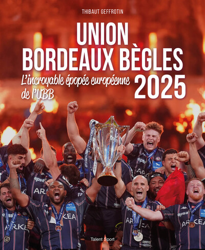 Union Bordeaux-Bègles, L'incroyable épopée européenne de l'UBB 2025
