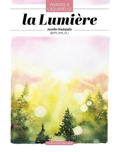 La lumière, peindre à l'aquarelle