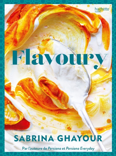 Flavoury - Par l'auteure de Persiana et Persiana Everyday