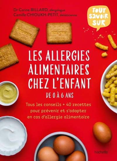 Les allergies alimentaires chez l'enfant de 0 à 6 ans