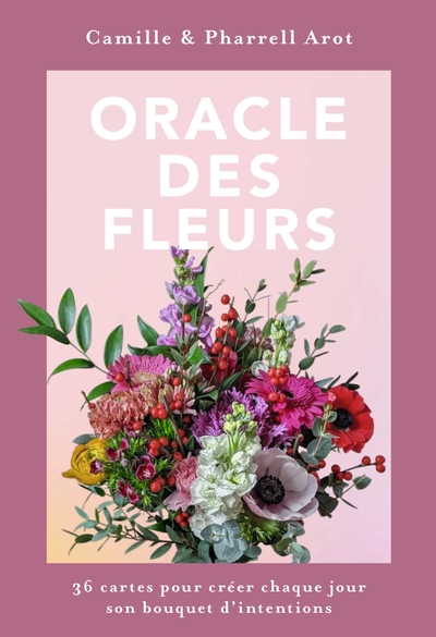 Oracle des Fleurs - 36 cartes pour créer chaque jour son bouquet d'intentions