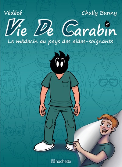 VIE DE CARABIN #5 - Le médecin au pays des aides-soignants