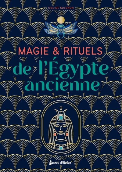 Magie et rituels de l'Egypte ancienne