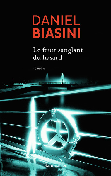 Le Fruit sanglant du hasard