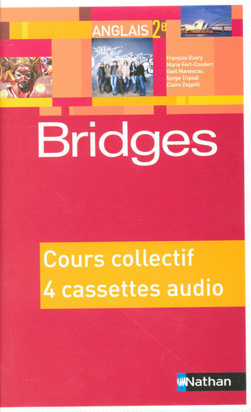 BRIDGES 2E 4 K7 CLASSE 2005