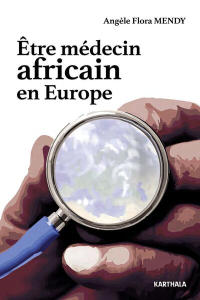 Être médecin africain en Europe