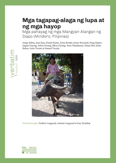 Mga tagapag-alaga ng lupa at ng mga hayop - Mga pahayag ng mga Mangyan Alangan ng Siapo (Mindoro, Pilipinas)