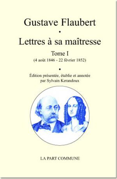 Lettres À Sa Maîtresse - Tome 1