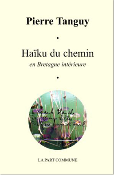 Haïku Du Chemin En Bretagne Intérieure.