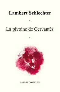 La Pivoine De Cervantes