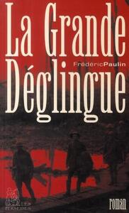 La Grande déglingue