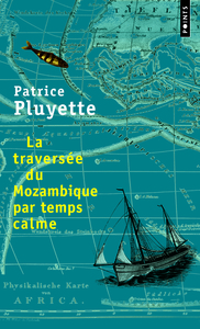 La Traversée du Mozambique par temps calme