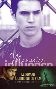 Mauvaise influence - le roman à l'origine de 