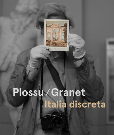 Plossu/Granet - Italia discreta
