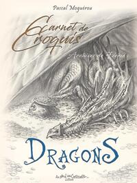 Carnet de croquis des dragons - archives de féerie