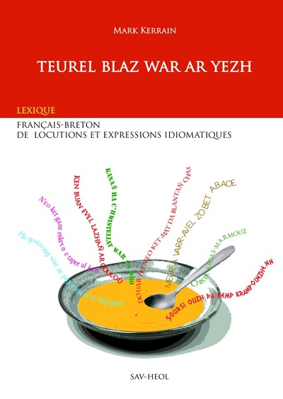 Teurel blaz war ar yezh - locutions françaises et bretonnes