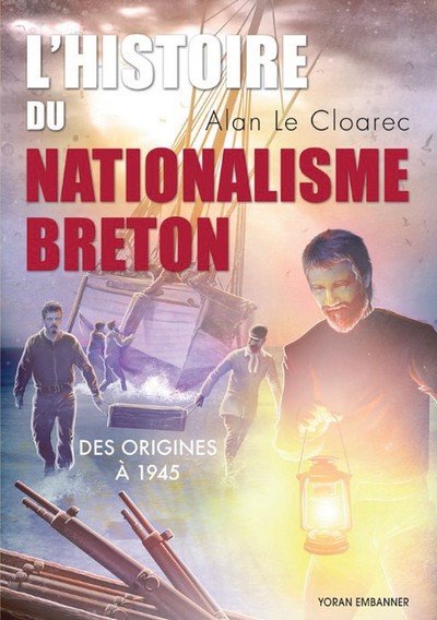 Histoire du nationalisme breton des origines à 1945