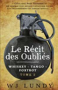 Le Récit des Oubliés - Tome 2 de la série Whiskey Tango Foxtrot
