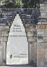 Maya, le secret du monde