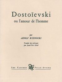 Dostoïevski ou l'amour de l'homme