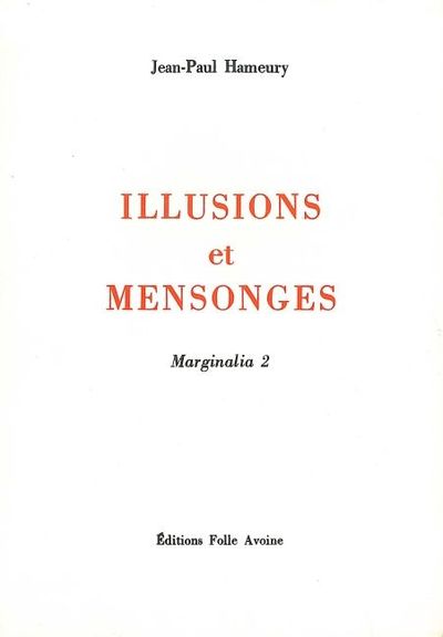 Illusions et mensonges