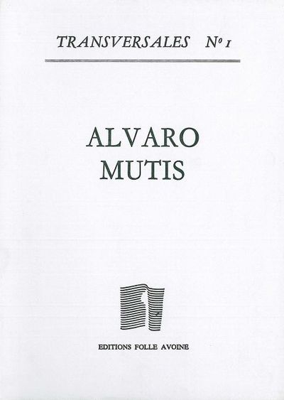 Cahier Alvaro Mutis