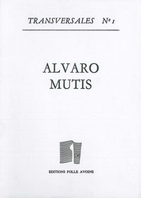 Cahier Alvaro Mutis