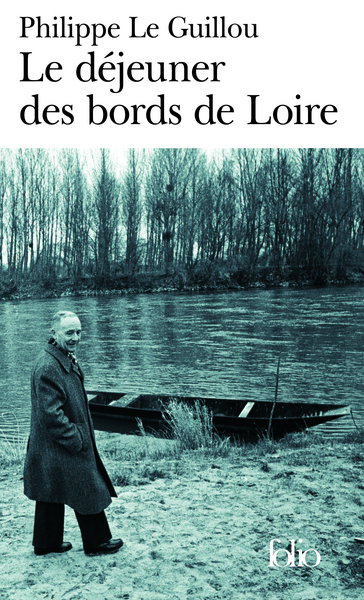 Le déjeuner des bords de Loire/Monsieur Gracq