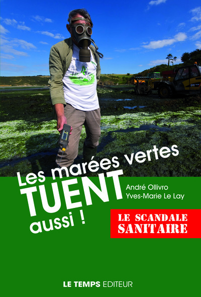 LES MAREES VERTES TUENT AUSSI