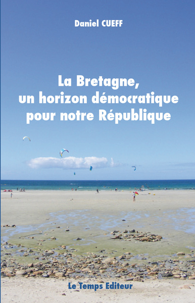 La bretagne, un horizon démocratique pour notre république