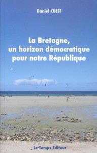 La Bretagne un horizon démocratique pour notre République