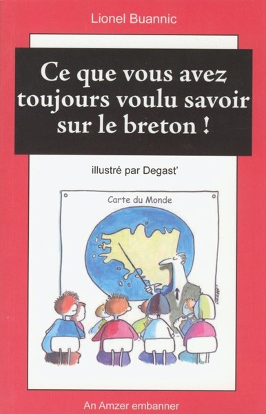 Ce que vous avez toujours voulu savoir sur le breton !
