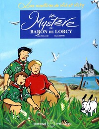 VICK ET VICKY T.2 - LE MYSTERE DU BARON DE LORCY