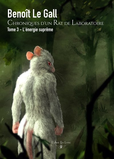 Chroniques d'un rat de laboratoire - Tome 3