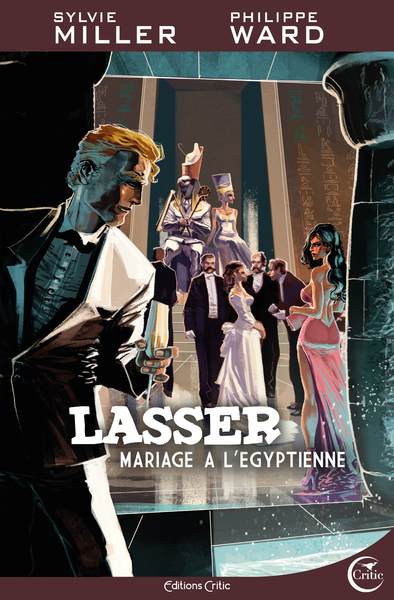 LASSER, DETECTIVE DES DIEUX - MARIAGE A L'EGYPTIENNE