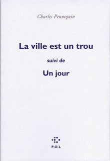 La ville est un trou/Le jour