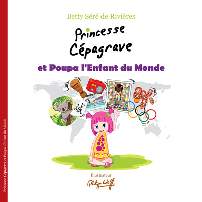 Princesse Cépagrave et Poupa l'Enfant du Monde