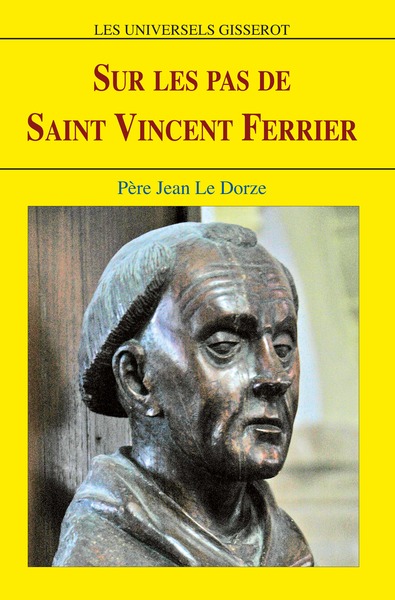Sur les pas de saint Vincent Ferrier
